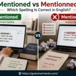 “Educational comparison image showing Mentioned as the correct English spelling and Mentionned as an incorrect typo.”
