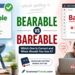 Split-screen illustration showing “Bearable” marked correct with a green check and a relieved situation, and “Bareable” marked incorrect with a red cross and grammar error indicators, explaining the correct spelling usage.