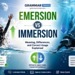 Split-screen educational illustration showing “Emersion” with upward movement from water and “Immersion” with downward movement into water, representing opposite meanings of the two commonly confused words.