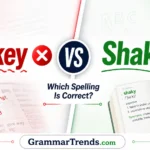 Shaky vs Shakey comparison showing the correct spelling "Shaky" with a green checkmark and the incorrect spelling "Shakey" with a red cross on GrammarTrends.com.