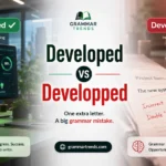 Split-screen comparison showing correct spelling “developed” in a modern professional setting and incorrect “developped” highlighted with errors, illustrating grammar confusion.