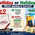 Holliday or Holiday