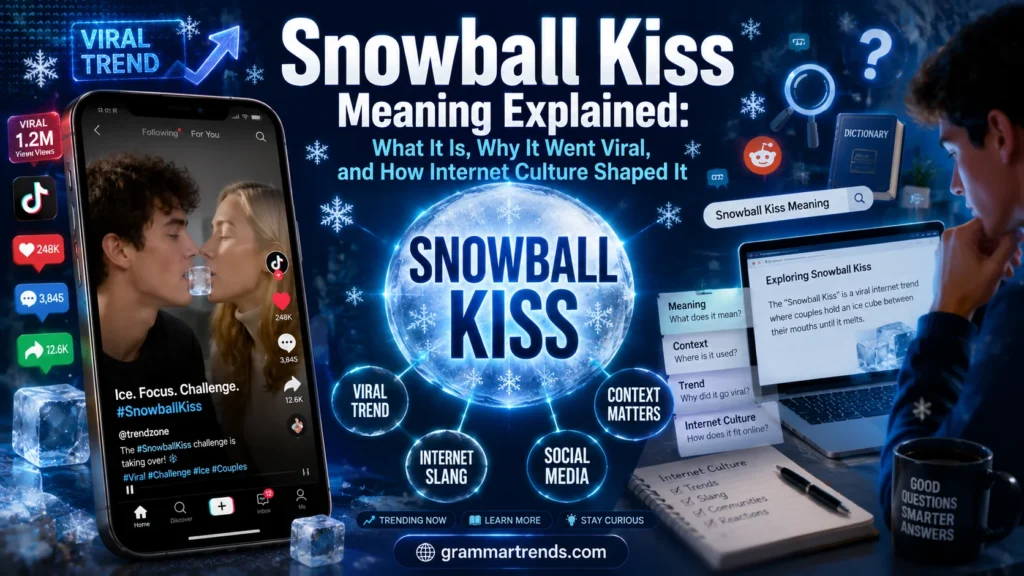 Snowball Kiss Meaning Explained