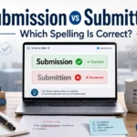 Submission vs Submittion spelling comparison showing Submission as the correct English spelling and Submittion as an incorrect misspelling on a modern grammar editing workspace.