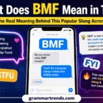 What Does BMF Mean in Text