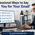 Professional Ways to Say "Thank You for Your Email